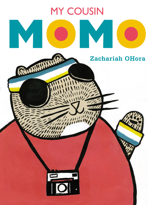 Title details for My Cousin Momo by Zachariah OHora - Wait list
